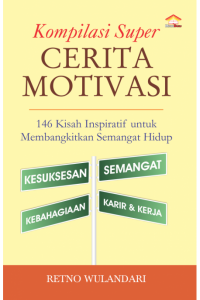 Open Library - Kompilasi Super Cerita Motivasi: 146 Kisah Inspiratif ...