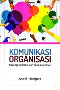 Open Library - Komunikasi Organisasi Strategi Interaksi Dan Kepemimpinan