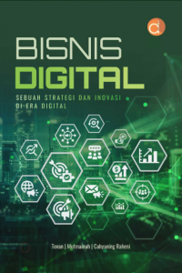 Bisnis Digital : Sebuah Strategi dan Inovasi di Era Digital