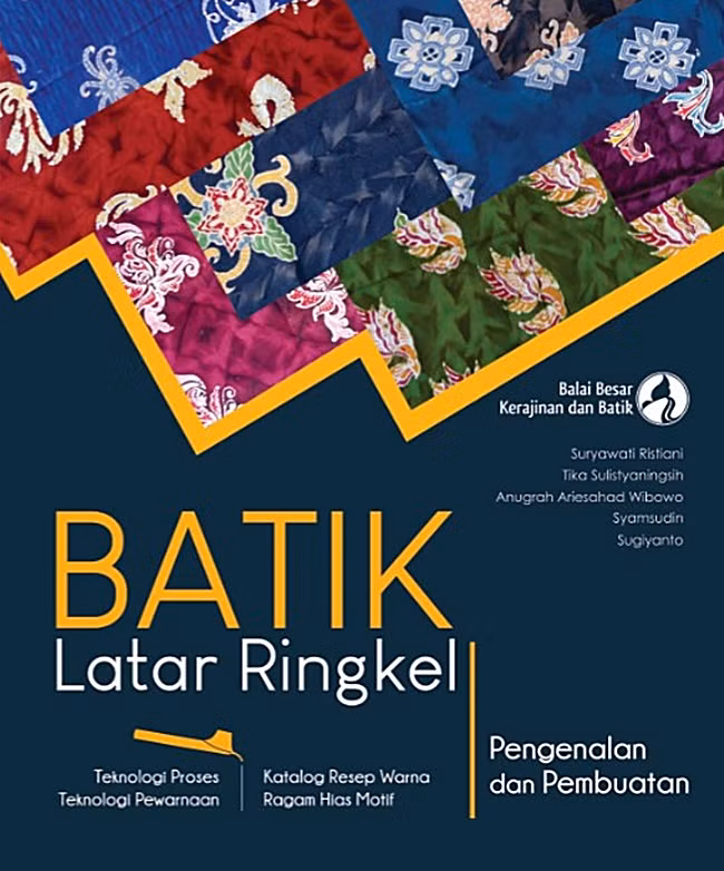 Batik Latar Ringkel: Pengenalan dan Pembuatan