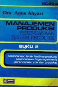 Open Library - Manajemen Produksi: Perencanaan Sistem Produksi (Buku 2 ...